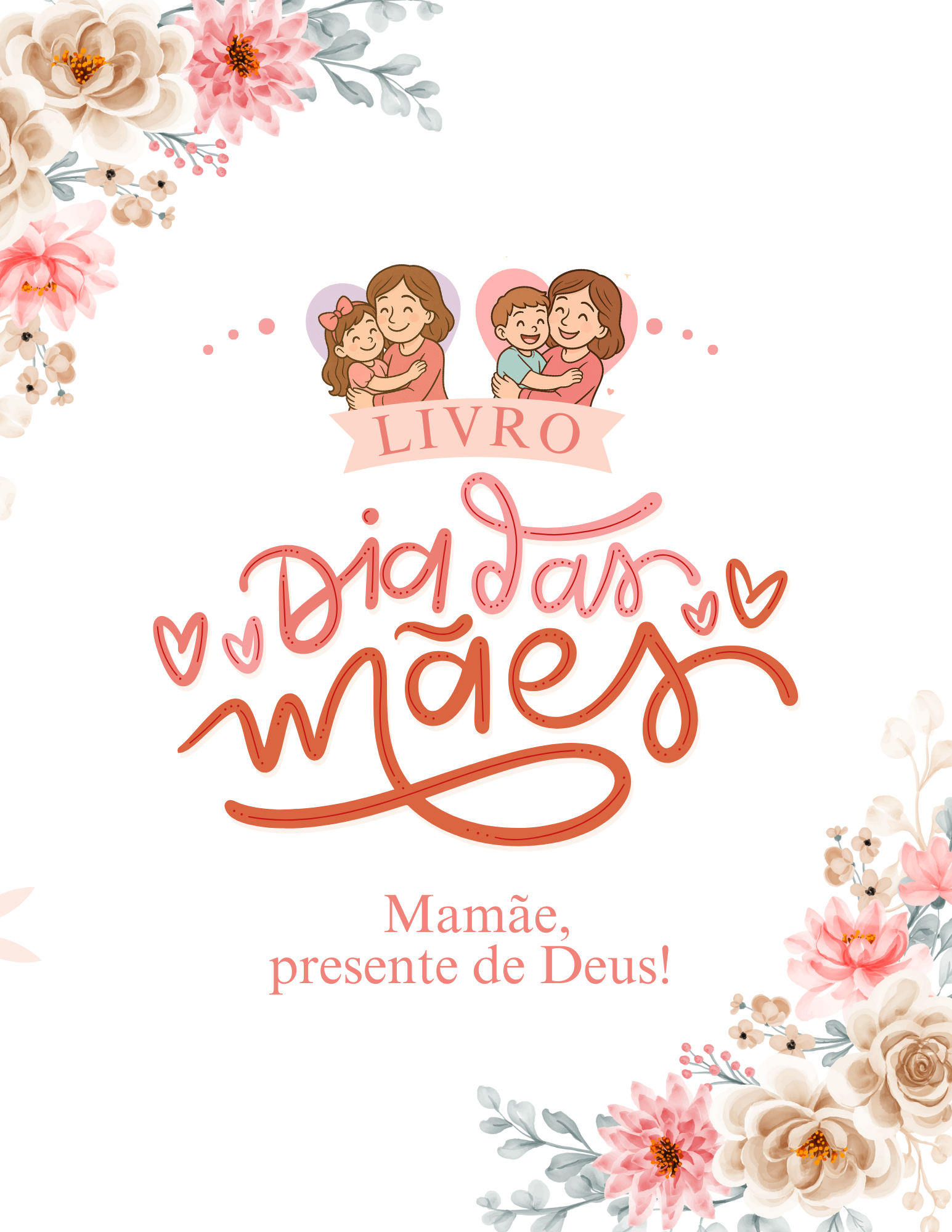 Mamãe, Presente de Deus